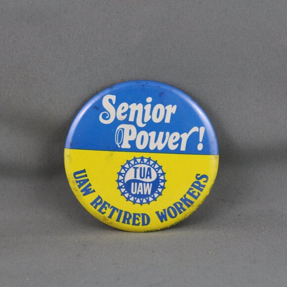 Vintage Union Pin - Senior Power UAW Retired Workers - Celluloid PIn - Picture 1 of 3